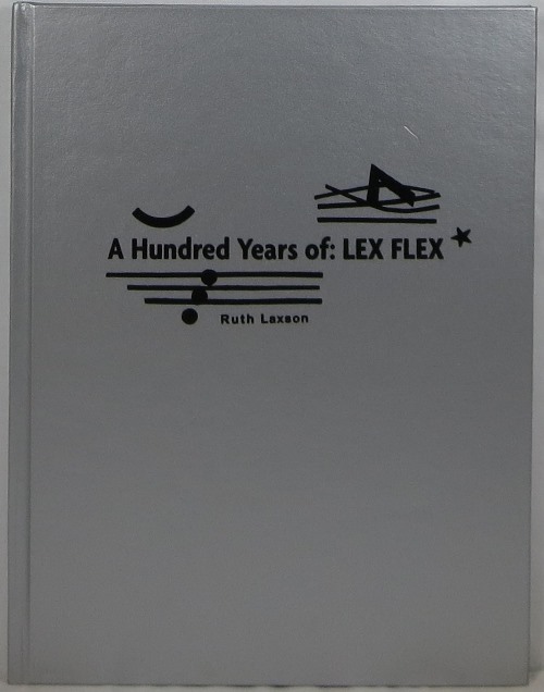 Image for A Hundred Years of: LEX FLEX