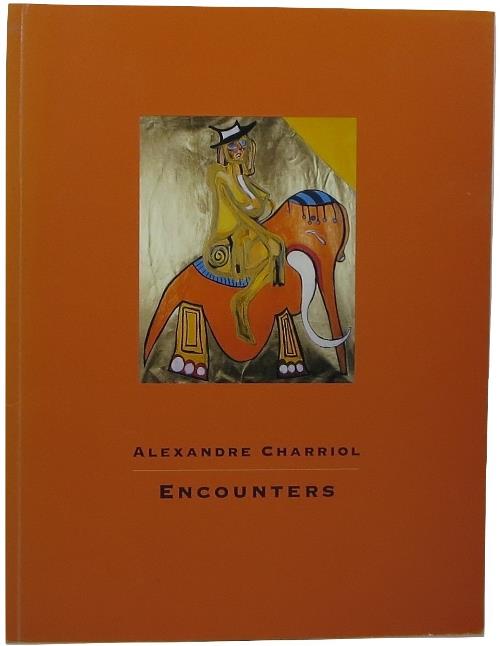Image for Alexandre Charriol: Encounters