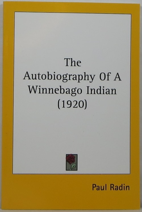 Image for The Autobiography of A Winnebago Indian (1920)