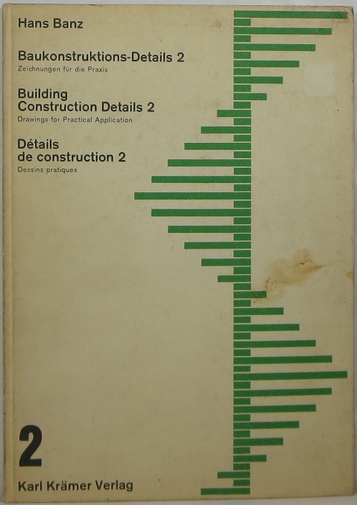 Image for Baukonstruktions-Details 2 = Building Construction Details 2 = Détails de construction 2: Drawings for Practical Application