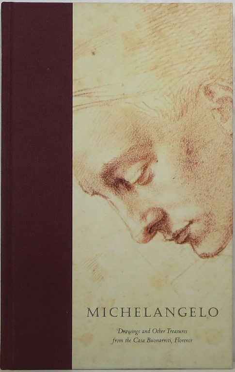 Image for Michelangelo: Drawings and Other Treasures from the Casa Buonarroti, Florence