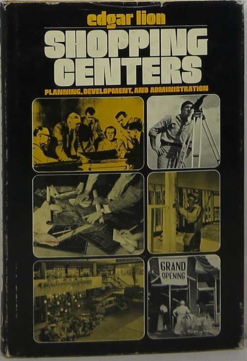 Image for Shopping Centers: Planning, Development, and Administration