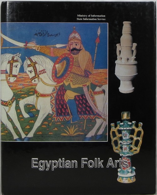 Image for Egyptian Folk Arts: Folk Literature, Music, Art and Handicraft, Habits and Customs