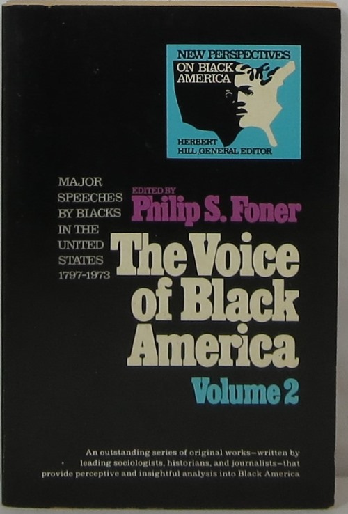 Image for The Voice of Black America: Major Speeches by Blacks in the United States 1797-1973, Volume II: 1900-1973