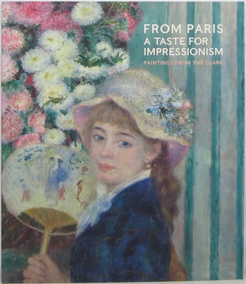 Image for From Paris: A Taste for Impressionism, Paintings from the Clark