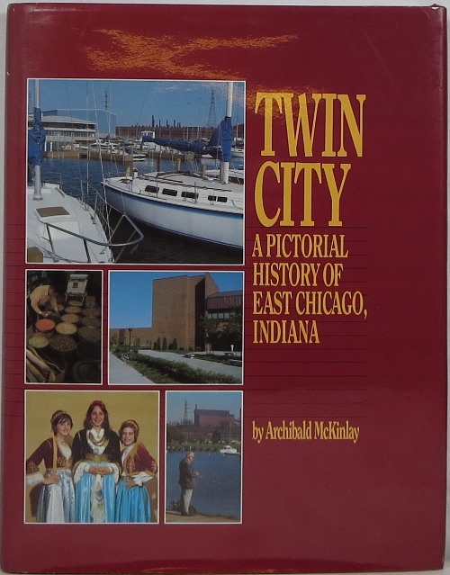 Image for Twin City: A Pictorial History of East Chicago, Indiana