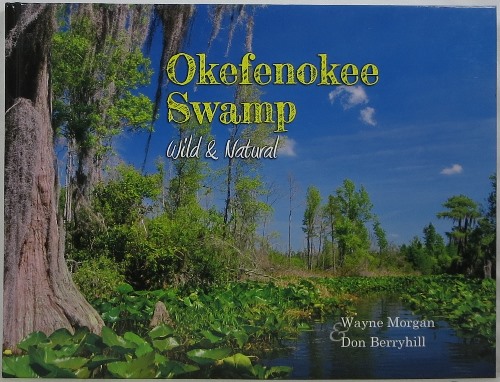 Image for Okefenokee Swamp: Wild & Natural