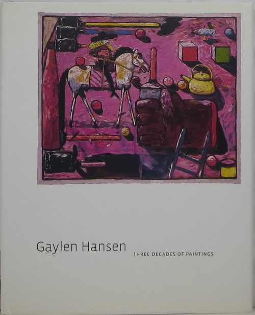 Image for Gaylen Hansen: Three Decades of Paintings