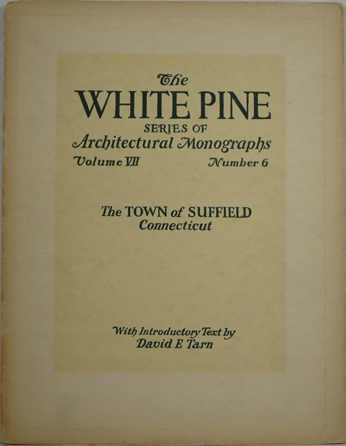Image for The Town of Suffield, Connecticut (The White Pine Series of Monographs, Volume VII, Number 6)
