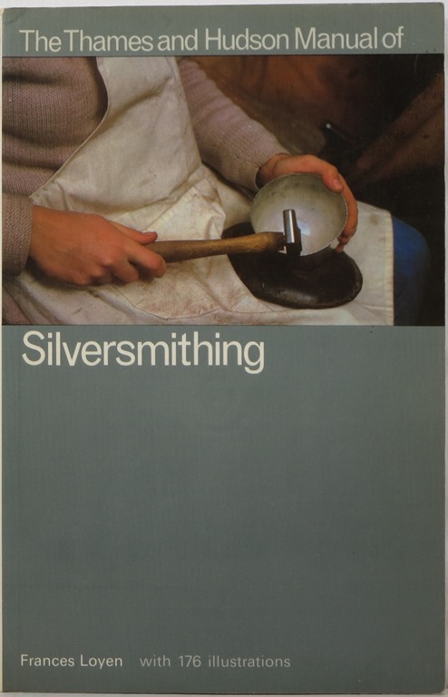 Image for The Thames and Hudson Manual of Silversmithing