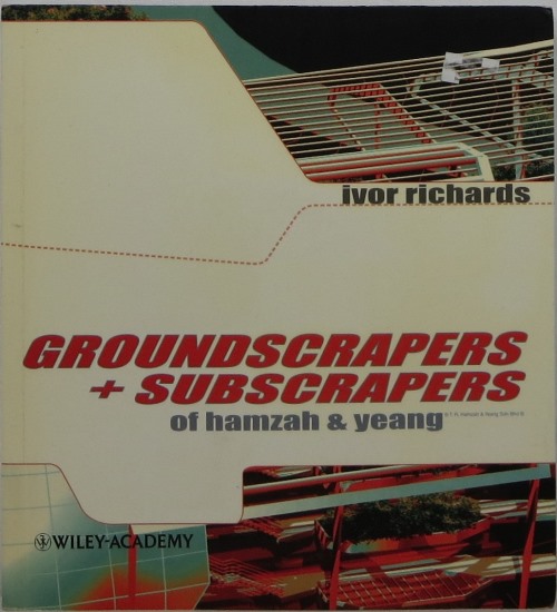 Image for Groundscrapers + Subscrapers of Hamzah & Yeang