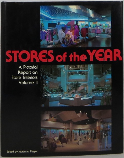 Stores of the Year: A Pictorial Report on Store Interiors, Volume II Image for Stores of the Year: A Pictorial Report on Store Interiors, Volume II