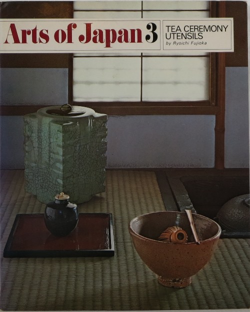 Image for Tea Ceremony Utensils (Arts of Japan 3)