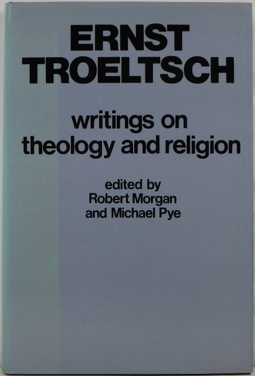 Image for Ernst Troeltsch: Writings on Theology and Religion