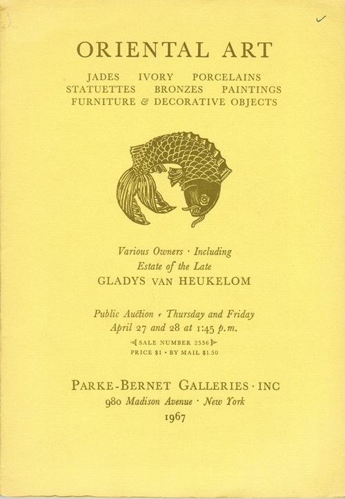 Image for Oriental Art: Jades, Ivory, Porcelains, Statuettes, Bronzes, Paintings, Furniture & Decorative Objects. Estate of Gladys van Heukelom, Collection of Samuel Stockton White III and Vera White, New York, April 27 and 28, 1967. Sale 2556.