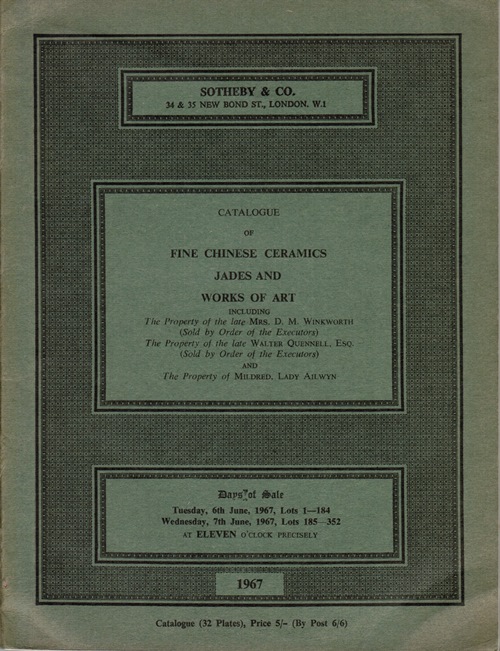 Image for Fine Chinese Ceramics, Jades, and Works of Art. Property of Mrs. D. M. Winkworth, Walter Quennell, Esq., and Mildred Lady Ailwyn. London, 6th and 7th June 1967.