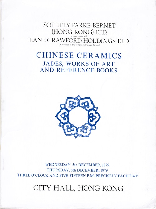 Image for Chinese Ceramics, Jades, Works of Art and Reference Books. In Association with Lane Crawford Holdings. City Hall, Hong Kong. 5th and 6th December, 1979.