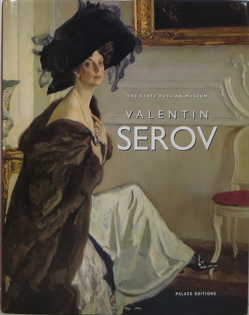 Image for Valentin Aleksandrovich Serov, 1865-1911: Paintings, Graphic-Art From the Collection of the State Russian Museum