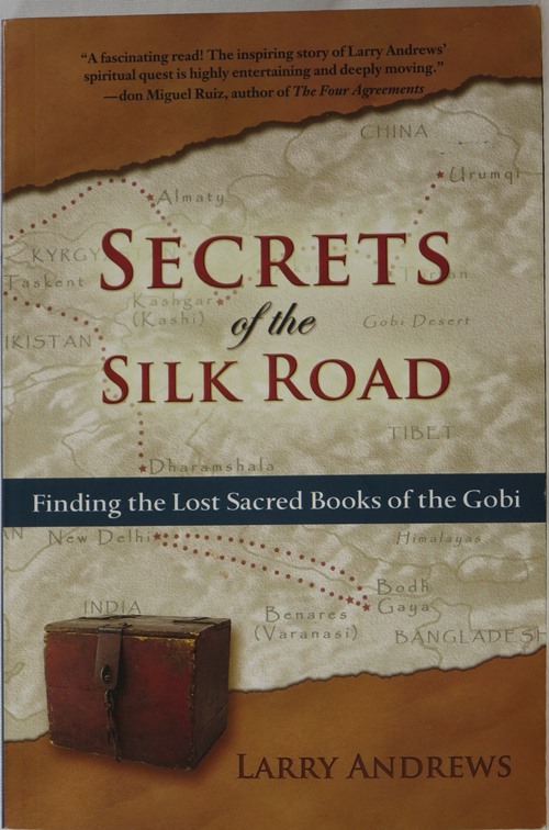Image for Secrets of the Silk Road: Finding the Lost Sacred Books of the Gobi