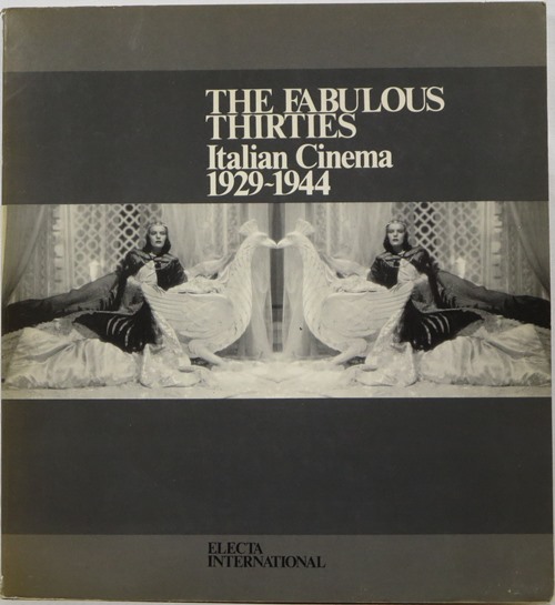 Image for The Fabulous Thirties: Italian Cinema 1929-1944