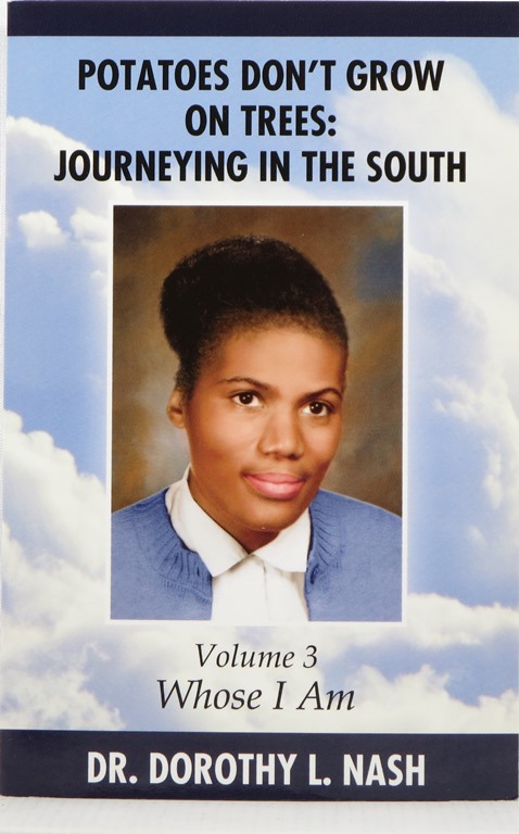 Image for Potatoes Don't Grow on Trees: Journeying in the South, Volume III: Whose I Am