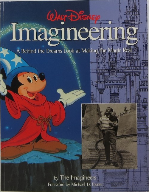 Image for Walt Disney Imagineering: A Behind the Dreams Look at Making the Magic Real