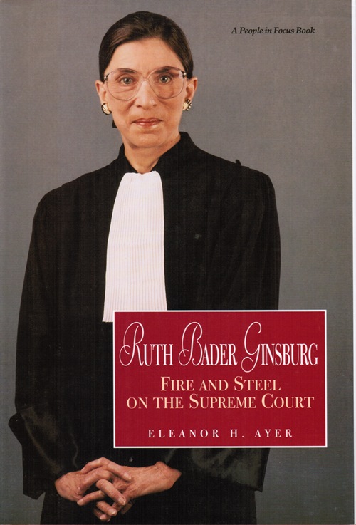 Ruth Bader Ginsburg: Fire and Steel on the Supreme Court Image for Ruth Bader Ginsburg: Fire and Steel on the Supreme Court