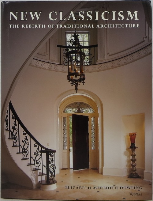 Image for New Classicism: The Rebirth of Traditional Architecture