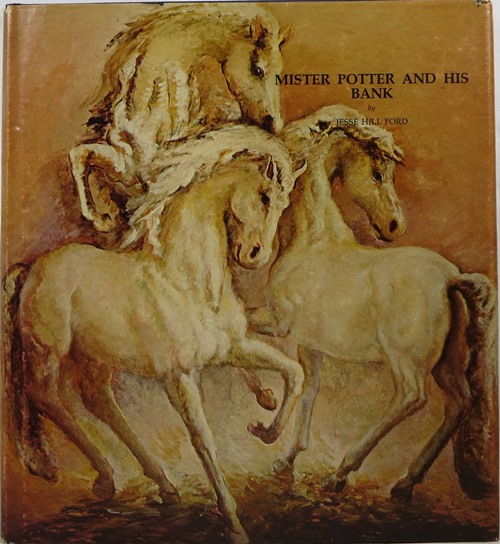 Image for Mister Potter and His Bank: A Life of Edward Potter, Jr.