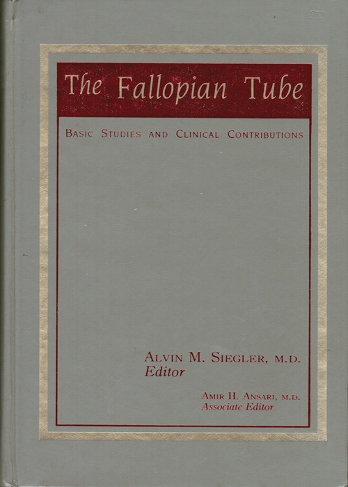 Image for The Fallopian Tube: Basic Studies and Clinical Contributions