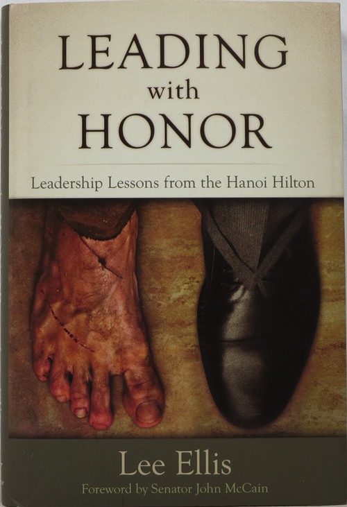 Image for Leading with Honor: Leadership Lessons from the Hanoi Hilton