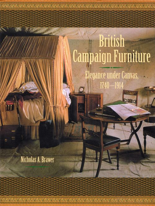 Image for British Campaign Furniture: Elegance Under Canvas, 1740-1914
