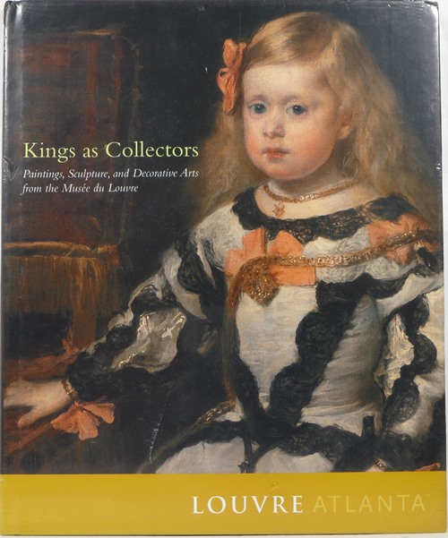 Image for Kings as Collectors: Paintings, Sculpture, and Decorative Arts from the Muse? du Louvre