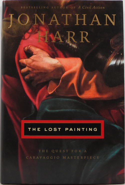 Image for The Lost Painting: The Quest for a Caravaggio Masterpiece