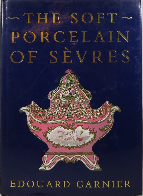 The Soft Porcelain of Sèvres Image for The Soft Porcelain of Sèvres
