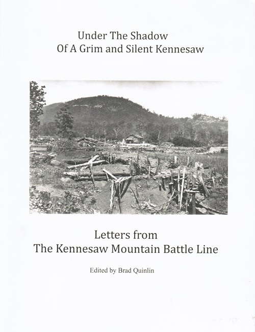 Image for Under the Shadow of a Grim and Silent Kennesaw: Letters from The Kennesaw Mountain Battle Line