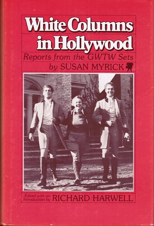 Image for White Columns in Hollywood: Reports from the GWTW Sets