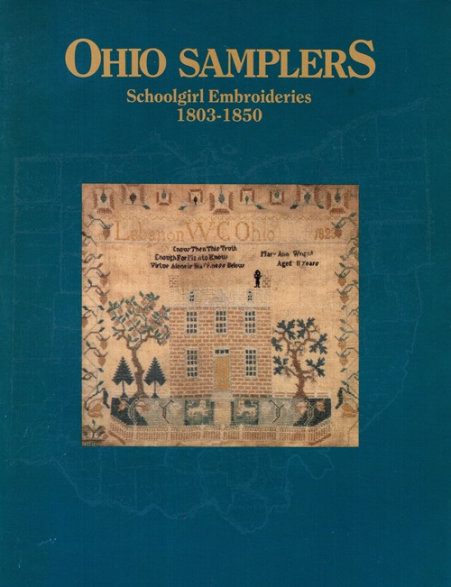 Image for Ohio Samplers: Schoolgirl Embroideries, 1803-1850