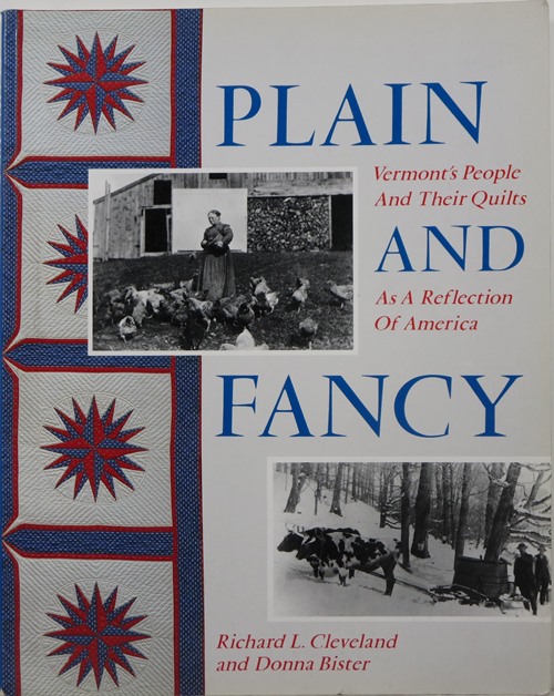 Image for Plain and Fancy: Vermont's People and Their Quilts As A Reflection of America