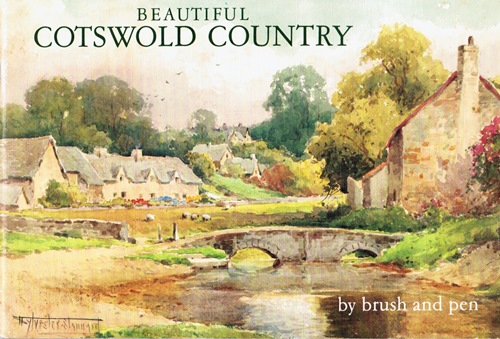 Image for Beautiful Cotswold Country: The Land of Stream and Stone Portrayed by Brush and Pen