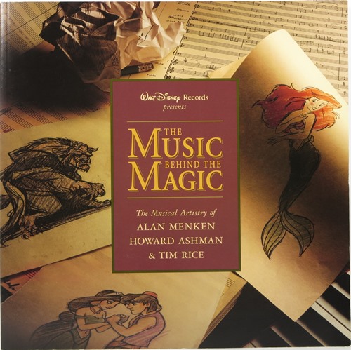 Image for The Music Behind the Magic: The Musical Artistry of Alan Menken, Howard Ashman & Tim Rice