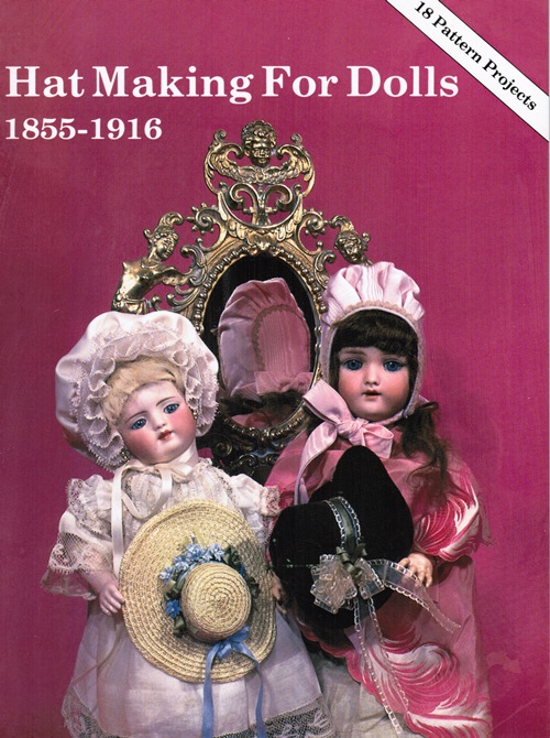 Image for Hat Making for Dolls: 1815-1916