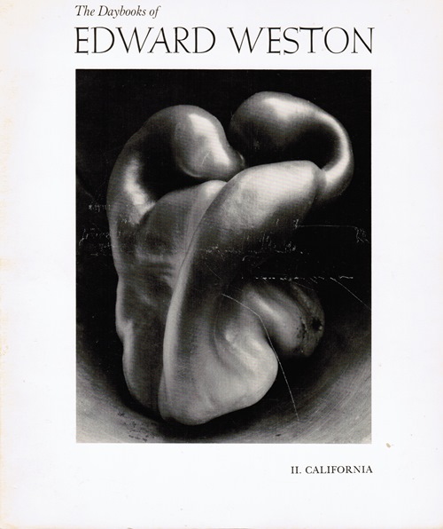 Image for The Daybooks of Edward Weston, Volume II: California