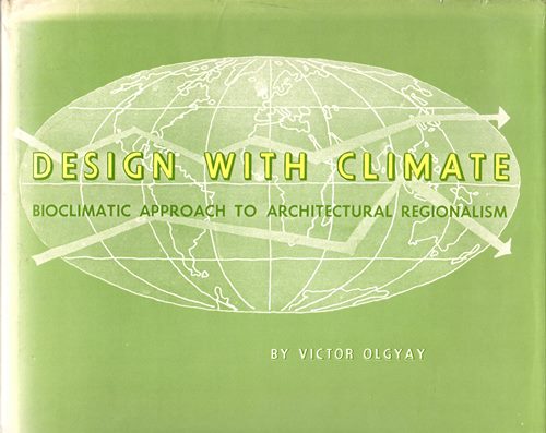 Image for Design with Climate: Bioclimatic Approach to Architectural Regiionalism