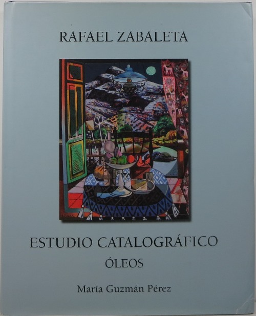 Image for Rafael Zabaleta: 1. Estudio Catalográfico. Oleos
