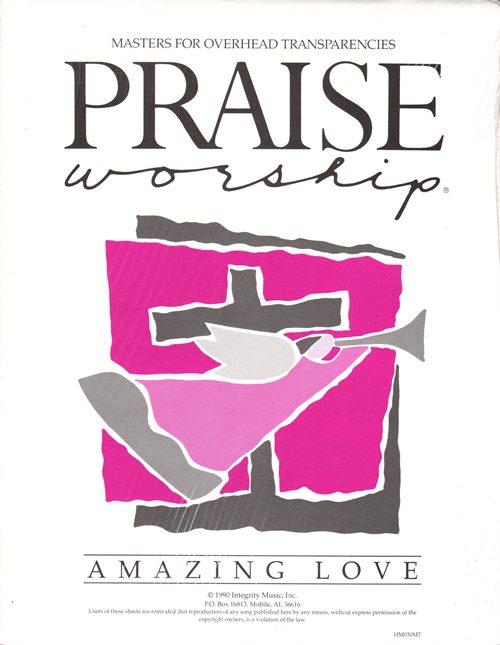 Image for Praise Worship Masters for Overhead Transparencies: Amazing Love (HM030MT)