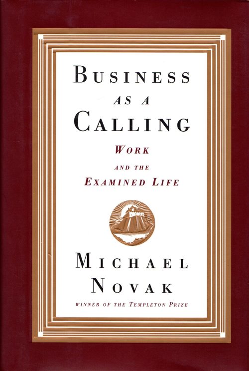 Image for Business as a Calling: Work and the Examined Life