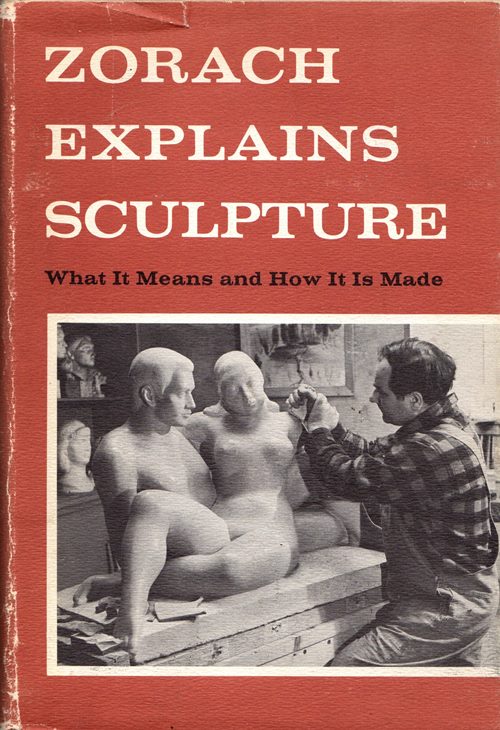 Image for Zorach Explains Sculpture: What It Means and How It Is Made