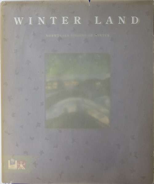 Image for Winter Land: Norwegian Visions of Winter