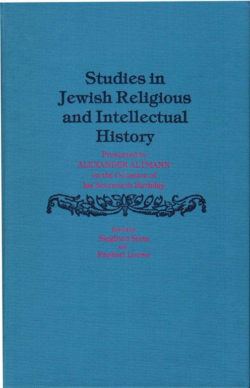 Image for Studies in Jewish Religious and Intellectual History: Presented to Alexander Altmann on the Occasion of His Seventieth Birthday